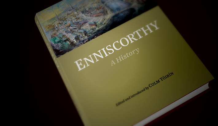 Book design. Enniscorthy: a History. Edited by Colm Tóibín